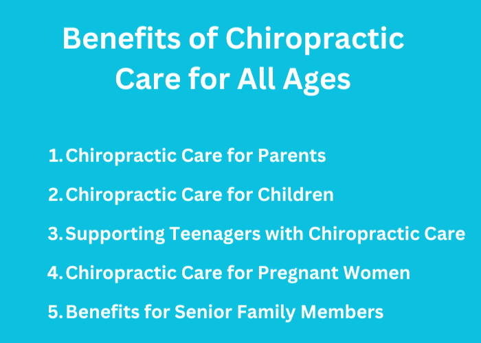 Benefits of chiropractic care for all ages