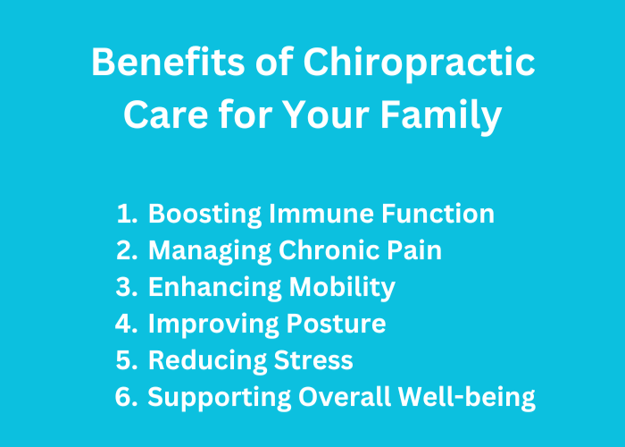 Benefits of chriopractic care for your family