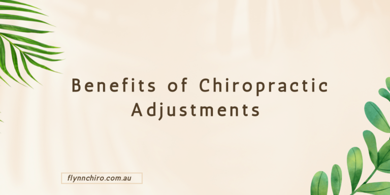 Benefits of Chiropractic Adjustments