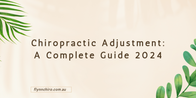 Chiropractic Adjustment | A Complete Guide 2024