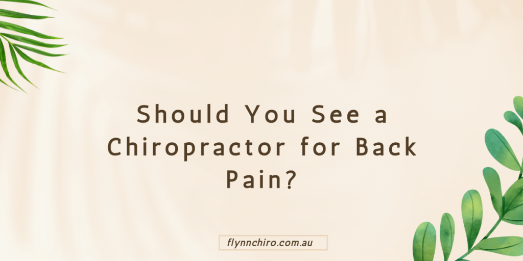 Should You See a Chiropractor for Back Pain