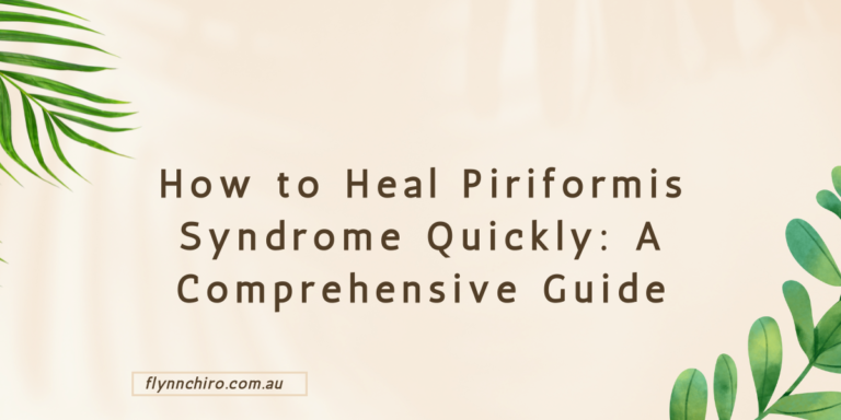 How to Heal Piriformis Syndrome Quickly