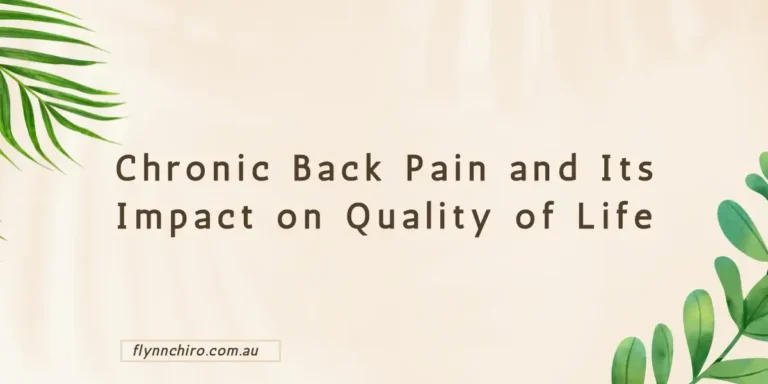 Chronic Back Pain and Its Impact on Quality of  Life