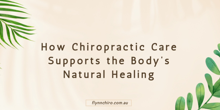 How Chiropractic Care Supports the Body’s Natural Healing