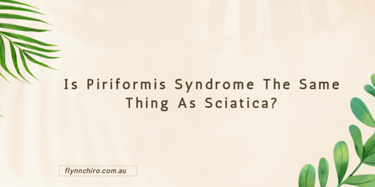 Is Piriformis Syndrome The Same Thing As Sciatica?