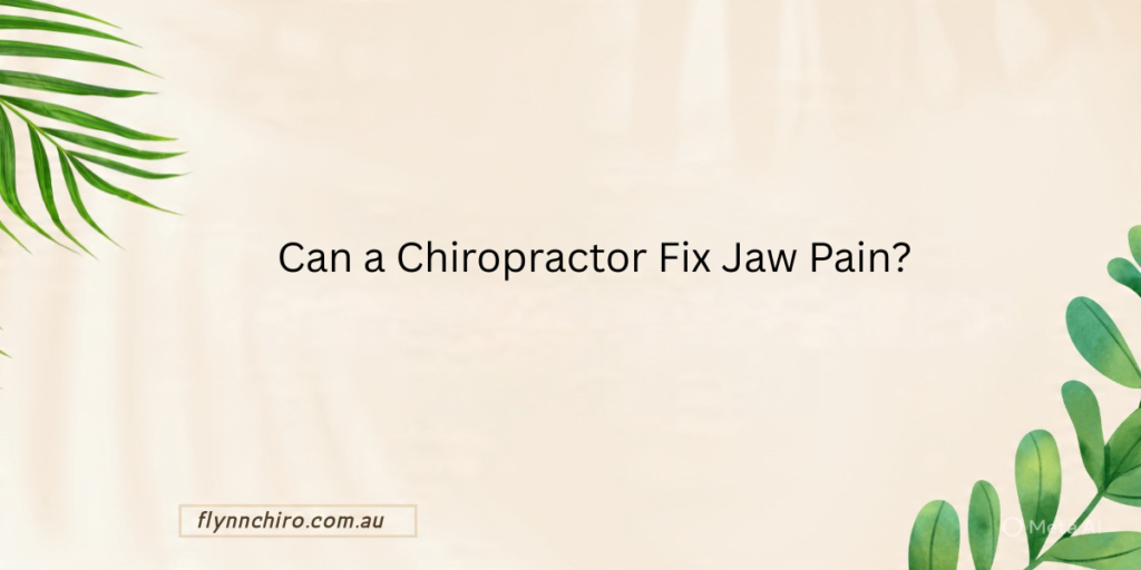 Can a Chiropractor Fix Jaw Pain?