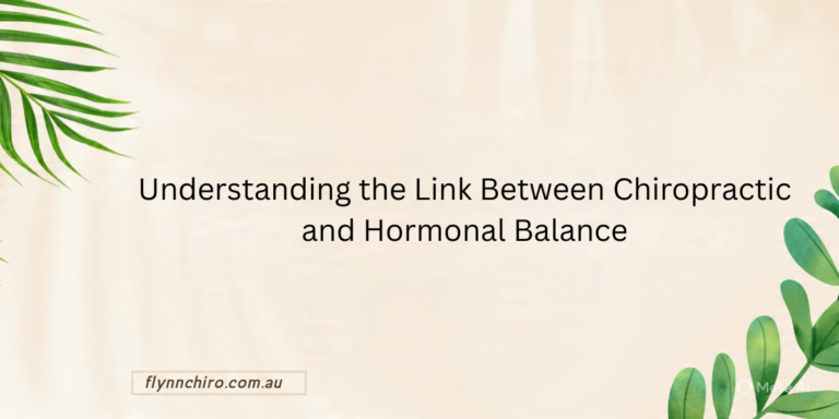 Understanding the Link Between Chiropractic and Hormonal Balance