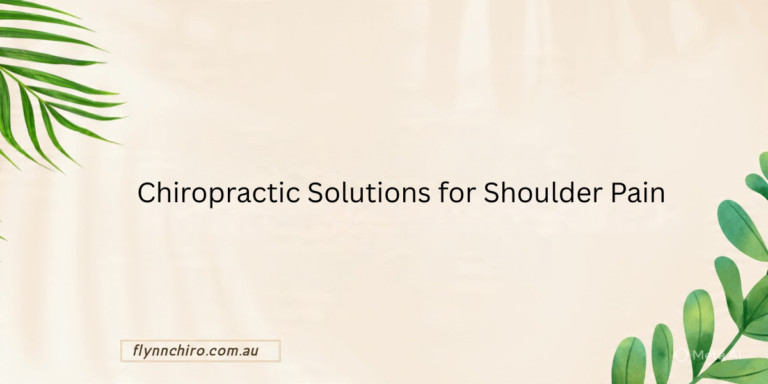 Chiropractic Solutions for Shoulder Pain