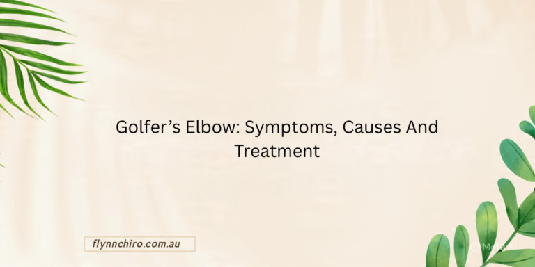 Golfer’s Elbow: Symptoms, Causes And Treatment
